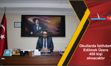 Okullarda İstihdam Edilmek Üzere 450 kişi alınacaktır