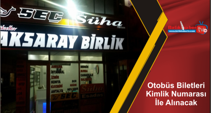 Otobüs Biletleri Kimlik Numarası İle Alınacak