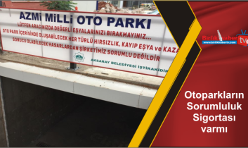 Otoparkların Sorumluluk Sigortası varmı?