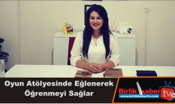 Oyun Atölyesinde Eğlenerek Öğrenmeyi Sağlar