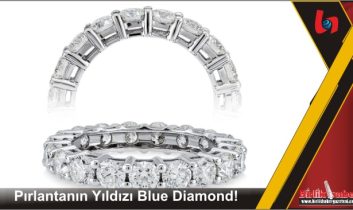 Pırlantanın Yıldızı Blue Diamond!