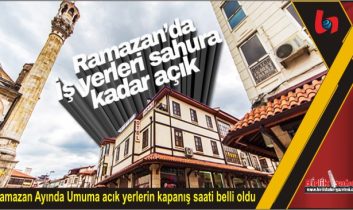 Ramazan Ayında Umuma acık yerlerin kapanış saati belli oldu