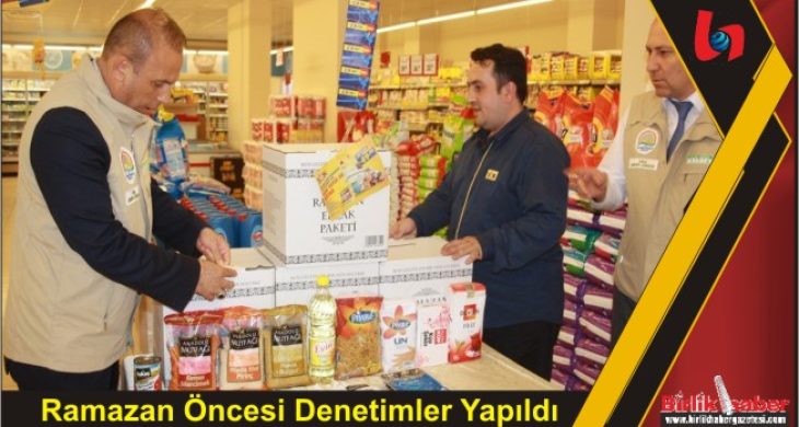 Ramazan Öncesi Denetimler Yapıldı