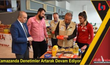 Ramazanda Denetimler Artarak Devam Ediyor