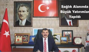 Sağlık Alanında Büyük Yatırımlar Yapıldı