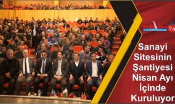 Sanayi Sitesinin Şantiyesi Nisan Ayı İçinde Kuruluyor