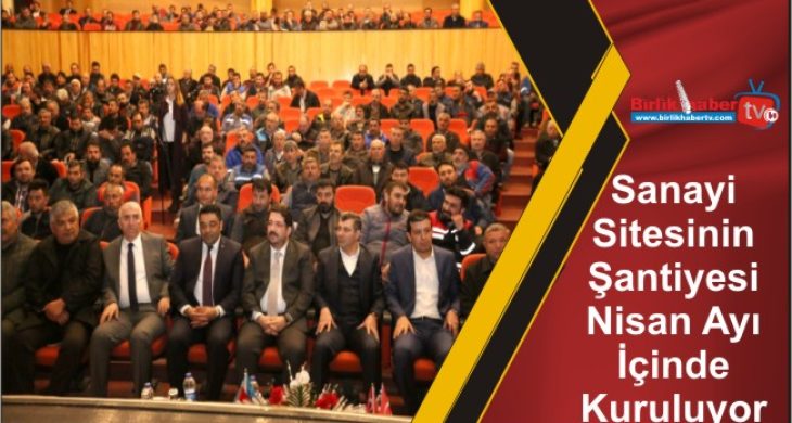 Sanayi Sitesinin Şantiyesi Nisan Ayı İçinde Kuruluyor