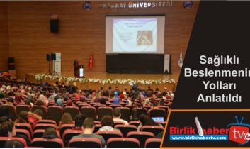 Sağlıklı Beslenmenin Yolları Anlatıldı