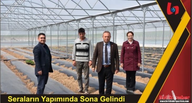 Seraların Yapımında Sona Gelindi