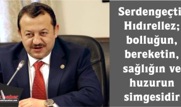 Serdengeçti; Hıdırellez; bolluğun, bereketin, sağlığın ve huzurun simgesidir