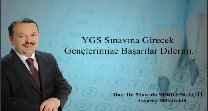 Serdengeçti, YGS Sınavaına gireceklere başarılar diledi