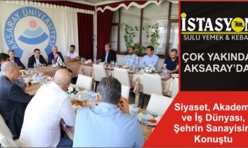 Siyaset, Akademi ve İş Dünyası, Şehrin Sanayisini Konuştu