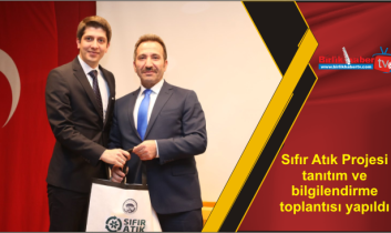 Sıfır Atık Projesi tanıtım ve bilgilendirme toplantısı yapıldı