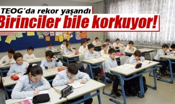 TEOG sınavında birinci olanlar bile korkuyor