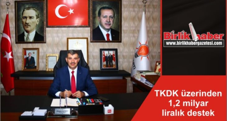 TKDK üzerinden 1,2 milyar liralık destek