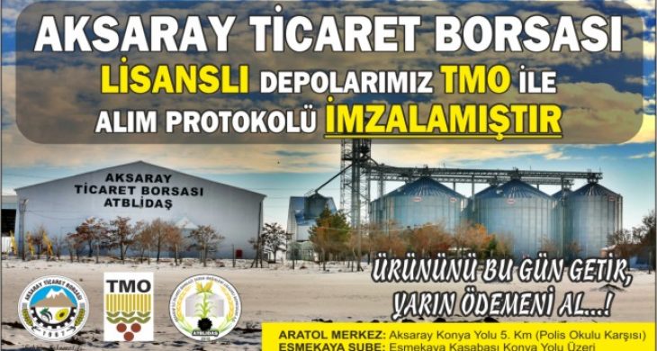 TMO Aksaray Ticaret Borsası Lisanslı Depolarda Alım Yapacak