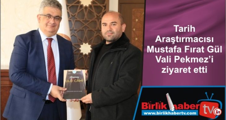 Tarih Araştırmacısı Mustafa Fırat Gül Vali Pekmez’i ziyaret etti