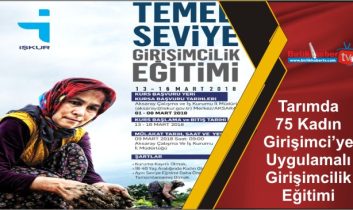 Tarımda 75 Kadın Girişimci’ye Uygulamalı Girişimcilik Eğitimi