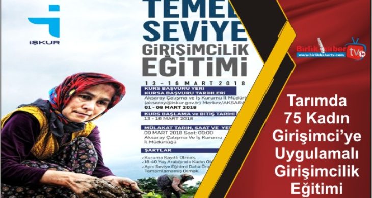 Tarımda 75 Kadın Girişimci’ye Uygulamalı Girişimcilik Eğitimi