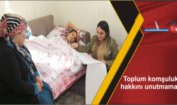 Toplum komşuluk hakkını unutmamalı