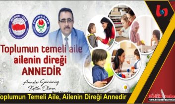 Toplumun Temeli Aile, Ailenin Direği Annedir