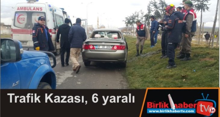 Trafik Kazası, 6 yaralı