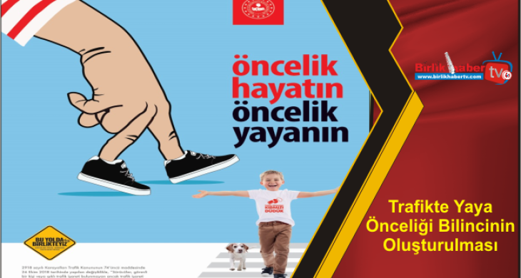 Trafikte Yaya Önceliği Bilincinin Oluşturulması