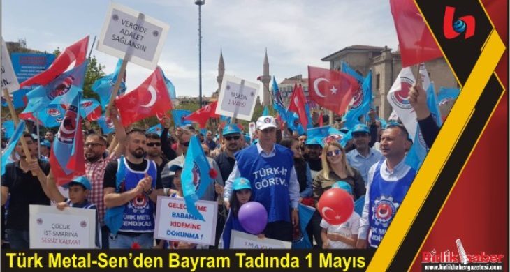 Türk Metal-Sen’den Bayram Tadında 1 Mayıs