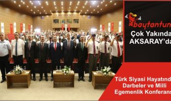 Türk Siyasi Hayatında Darbeler ve Milli Egemenlik Konferansı