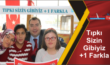 Tıpkı Sizin Gibiyiz +1 Farkla