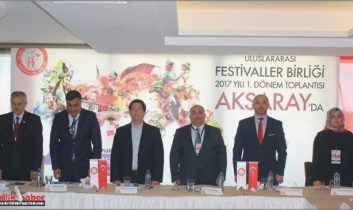 Uluslararası Festivaller Birliği Toplantısı Aksaray’da Yapıldı