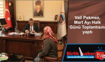 Vali Pekmez, Mart Ayı Halk Günü Toplantısını yaptı