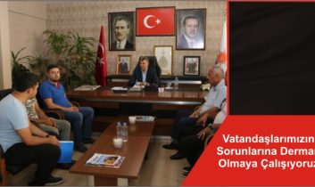 Vatandaşlarımızın Sorunlarına Derman Olmaya Çalışıyoruz