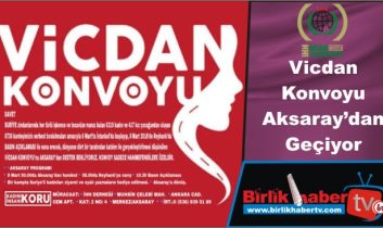 Vicdan Konvoyu Aksaray’dan Geçiyor