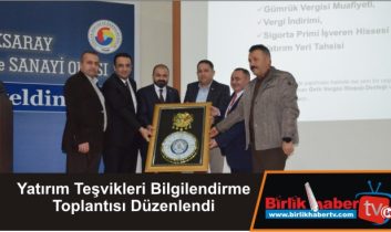 Yatırım Teşvikleri Bilgilendirme Toplantısı Düzenlendi