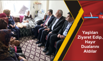 Yaşlıları Ziyaret Edip, Hayır Dualarını Aldılar