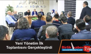 Yeni Yönetim İlk Toplantısını Gerçekleştirdi