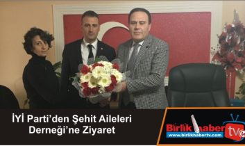 İYİ Parti’den Şehit Aileleri Derneği’ne Ziyaret