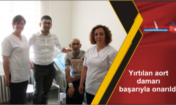 Yırtılan aort damarı başarıyla onarıldı