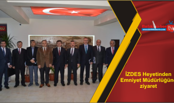 İZDES Heyetinden Emniyet Müdürlüğüne ziyaret