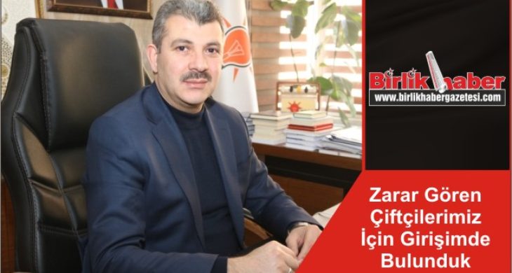 Zarar Gören Çiftçilerimiz İçin Girişimde Bulunduk