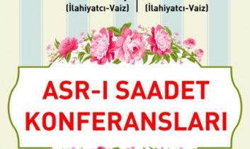 Asrı Saadet Konferanslarına Davet