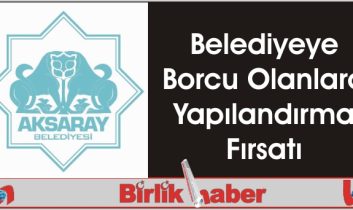 Belediyeye Borcu Olanlara Yapılandırma Fırsatı