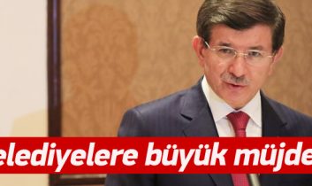 Davutoğlu’ndan borçlu belediyelere müjde