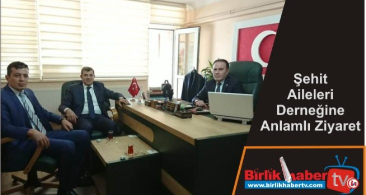 Şehit Aileleri Derneğine Anlamlı Ziyaret