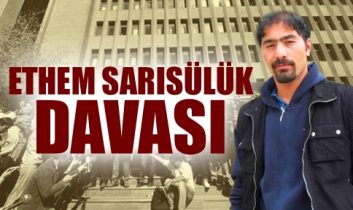 Ethem Sarısülük Davası Aksaray’da Görüldü