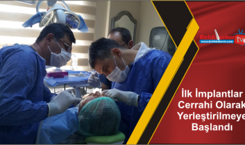 İlk İmplantlar Cerrahi Olarak Yerleştirilmeye Başlandı