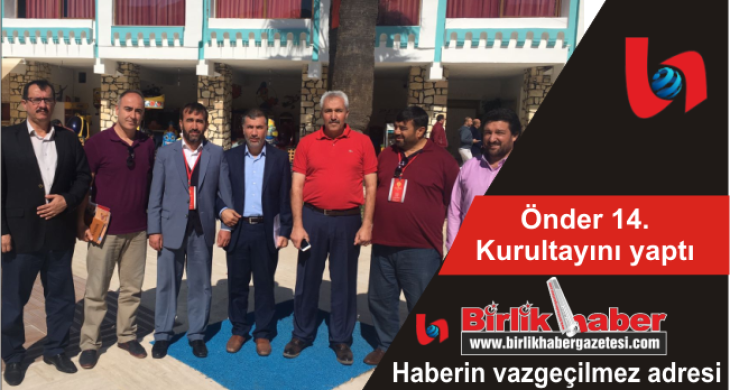 Önder 14. Kurultayını yaptı