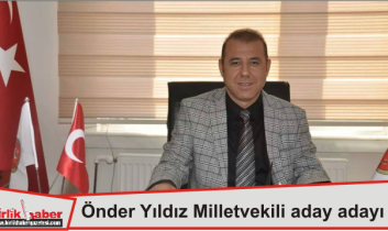 Önder Yıldız Milletvekili aday adayı