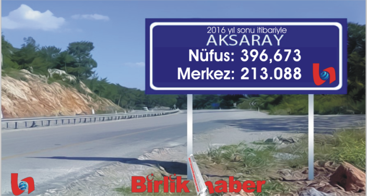 Aksaray’ın yeni nüfusu belli oldu